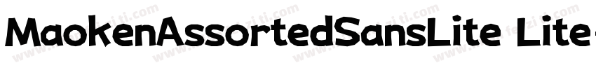 MaokenAssortedSansLite Lite字体转换